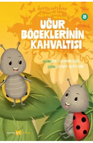 Hayvanlar Aleminden Masallar 8-Uğur Böceklerinin Kahvaltısı