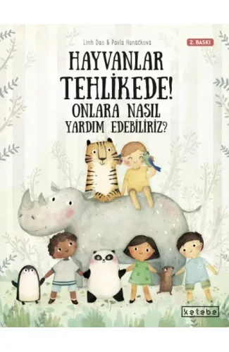 Hayvanlar Tehlikede! Onlara Nasıl Yardım Edebiliriz?