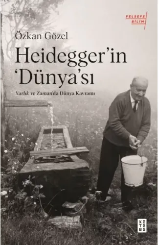 Heidegger’ın Dünya’sı