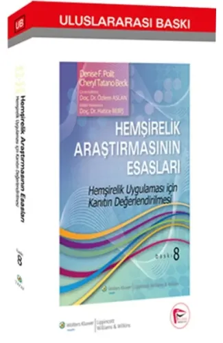 Hemşirelik Araştırmasının Esasları  Hemşirelik Uygulaması için Kanıtın Değerlendirilmesi