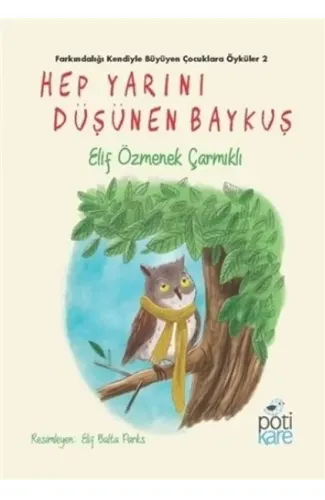 Hep Yarını Düşünen Baykuş