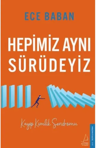 Hepimiz Aynı Sürüdeyiz - Kayıp Kimlik Sendromu