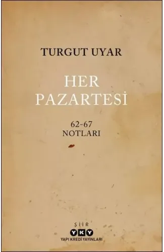 Her Pazartesi /1962-67 Notları