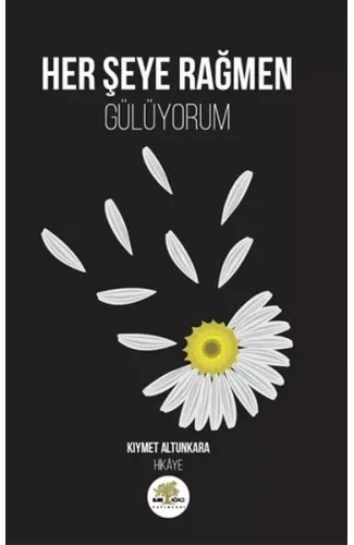 Her Şeye Rağmen Gülüyorum