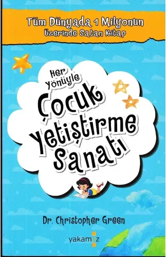 Her Yönüyle Çocuk Yetiştirme Sanatı