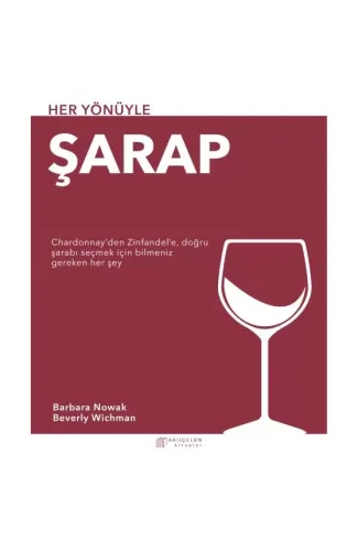 Her Yönüyle Şarap