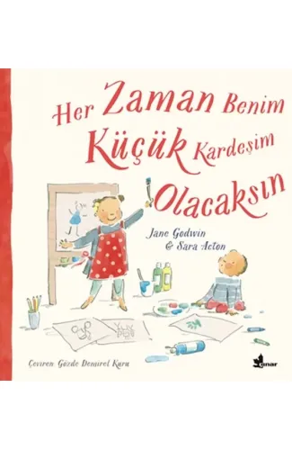 Her Zaman Benim Küçük Kardeşim Olacaksın