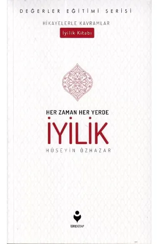 Her Zaman Her Yerde İyilik