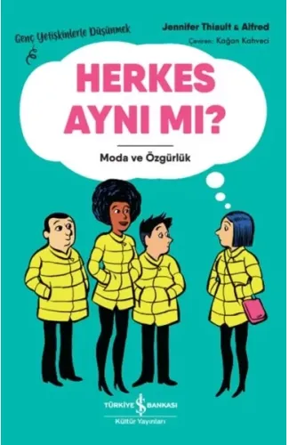 Herkes Aynı Mı? – Genç Yetişkinlerle Düşünmek