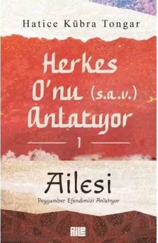 Herkes O’nu Anlatıyor 1 - Ailesi Peygamber Efendimizi Anlatıyor