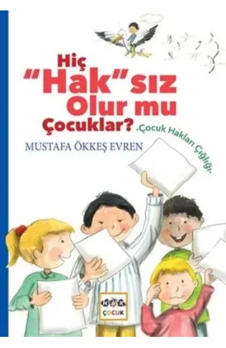 Hiç Hak'sız Olurmu Çocuklar ?