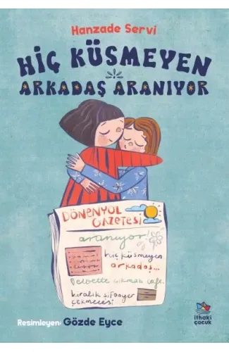 Hiç Küsmeyen Arkadaş Aranıyor