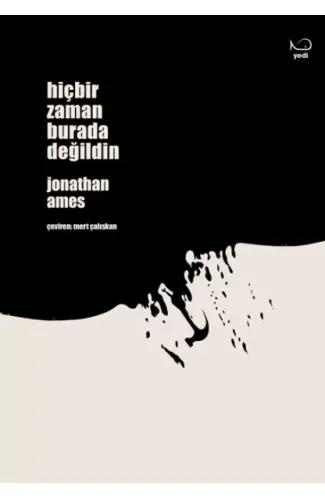 Hiçbir Zaman Burada Değildin