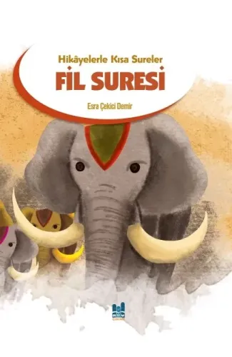 Hikayelerle Kısa Sureler - Fil Suresi