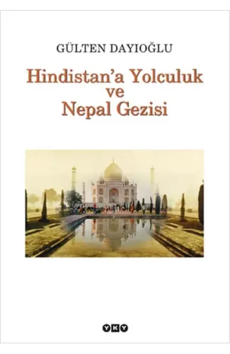 Hindistan'a Yolculuk ve Nepal Gezisi