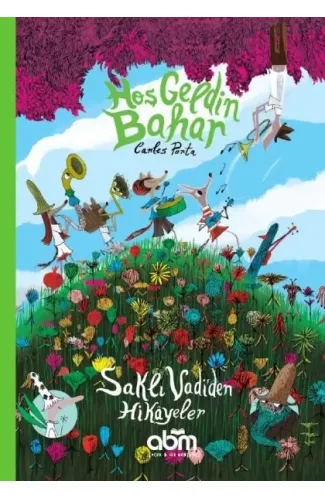 Hoş Geldin Bahar - Saklı Vadi’den Hikâyeler