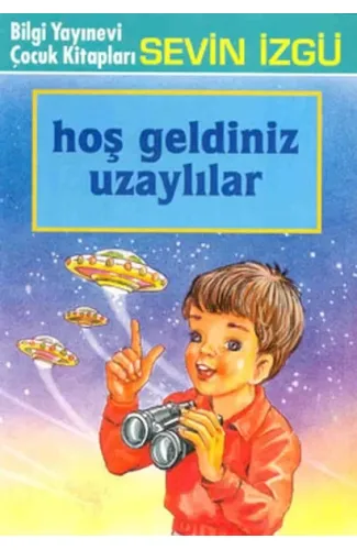 Hoş Geldiniz Uzaylılar