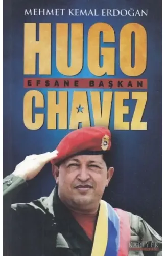Hugo Chavez Efsane Başkan
