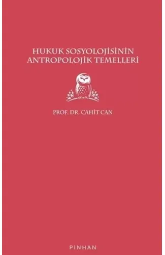Hukuk Sosyolojisinin Antropolojik Temelleri
