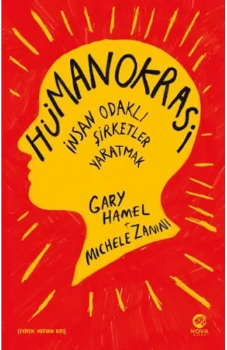 Hümanokrasi: İnsan Odaklı Şirketler Yaratmak