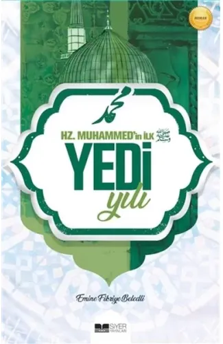 Hz. Muhammed'in İlk Yedi Yılı