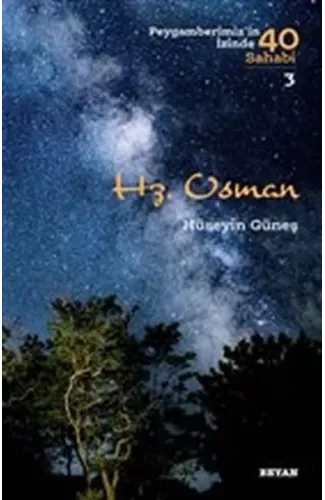 Hz. Osman - Peygamberimiz'in İzinde 40 Sahabi - 3