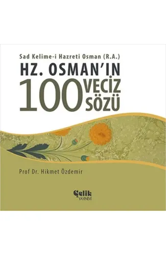 Hz. Osman'ın 100 Veciz Sözü