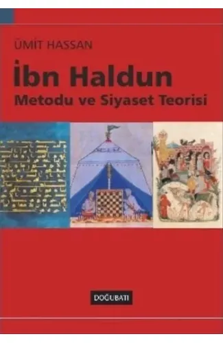 İbn Haldun Metodu ve Siyaset Teorisi