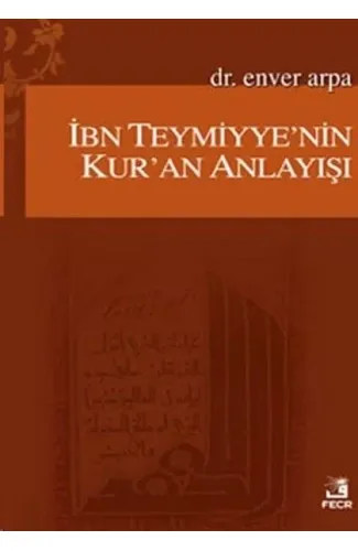 İbn Teymiyye'nin Kur'an Anlayışı