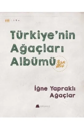 İğne Yapraklı Ağaçlar - Türkiye'nin Ağaçları Albümü