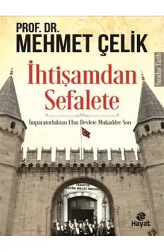 İhtişamdan Sefalete