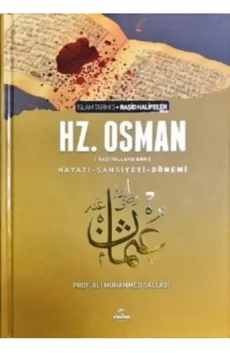 III. Halife Hz. Osman (RA) Hayatı, Şahsiyeti ve Dönemi