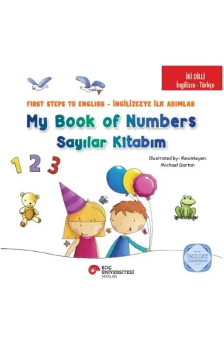 İki Dilli : İngilizce-Türkçe My Book Of Numbers / Sayılar Kitabım