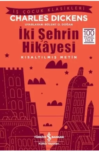 İki Şehrin Hikayesi (Kısaltılmış Metin)