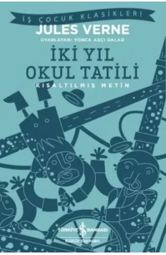 İki Yıl Okul Tatili (Kısaltılmış Metin)