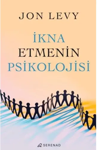 İkna Etmenin Psikolojisi