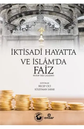 İktisadi Hayatta ve İslam'da Faiz