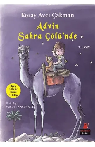 İlginç Ülkeler Dizisi 1. Kitap - Advin Sahra Çölünde