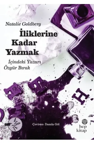 İliklerine Kadar Yazmak