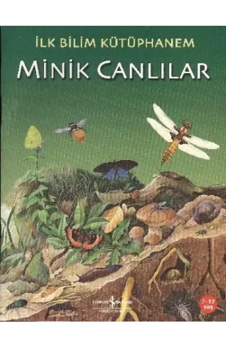 İlk Bilim Kütüphanem - Minik Canlılar