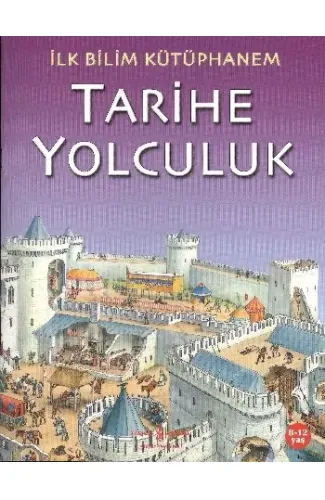 İlk Bilim Kütüphanem - Tarihe Yolculuk