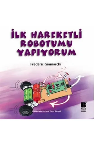İlk Haraketli Robotumu Yapıyorum