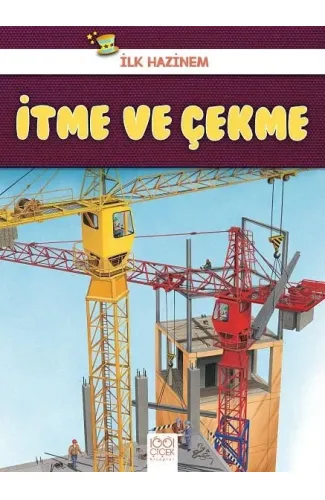 İlk Hazinem - İtme ve Çekme