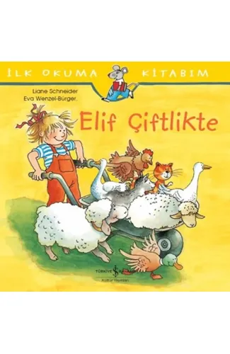 İlk Okuma Kitabım - Elif Çiftlikte