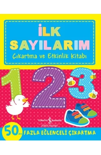 İlk Sayılarım - Çıkartma ve Etkinlik Kitabı