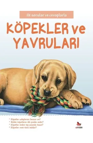 İlk Sorular ve Cevaplarla  - Köpekler ve Yavruları