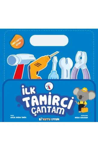 İlk Tamirci Çantam (Cırt Cırtlı Kitap)