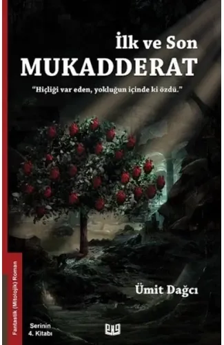 İlk ve Son Mukadderat