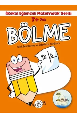 İlkokul Eğlenceli Matematik Serisi - Bölme 7+ Yaş