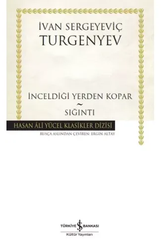 İnceldiği Yerden Kopar - Sığıntı - Hasan Ali Yücel Klasikleri (Ciltli)